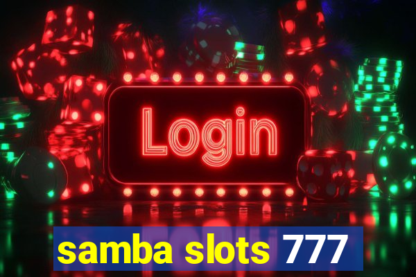 samba slots 777